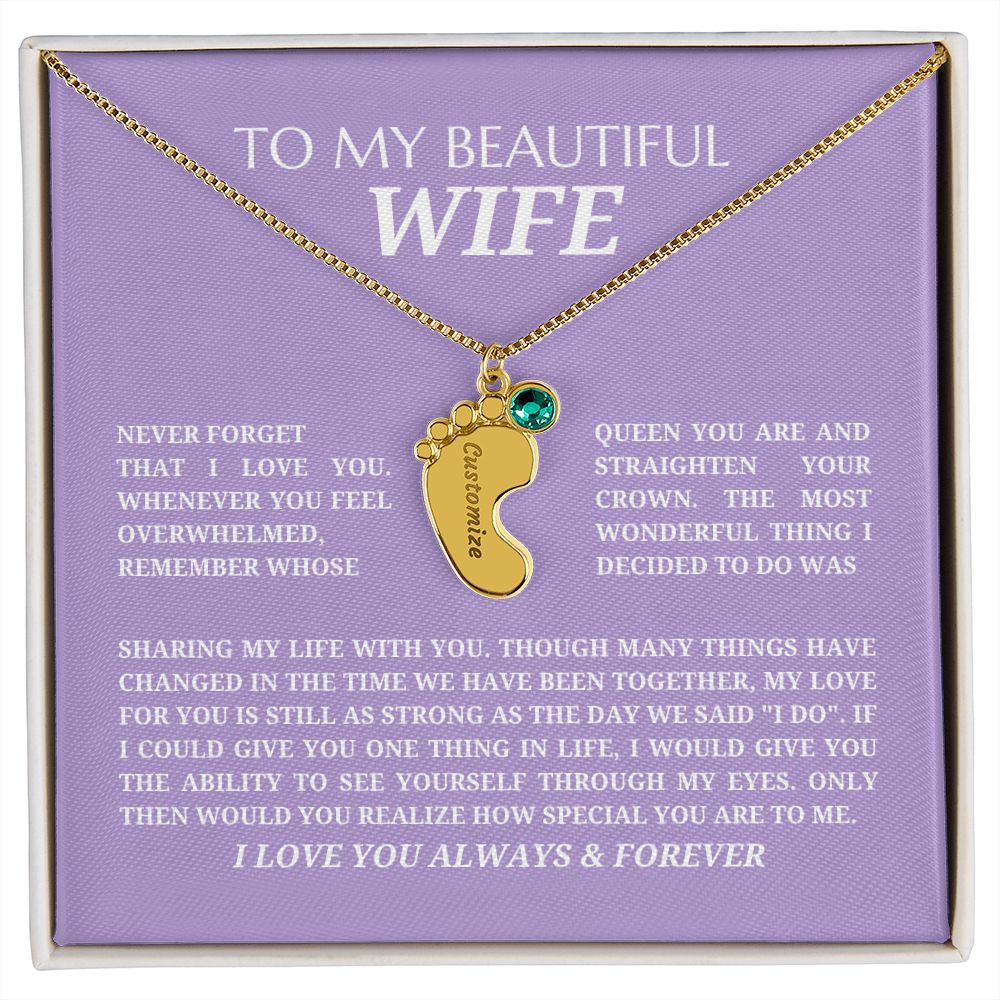 To My Beautiful Wife - Custom Baby Feet Necklace with Birthstone(s) - Never Forget