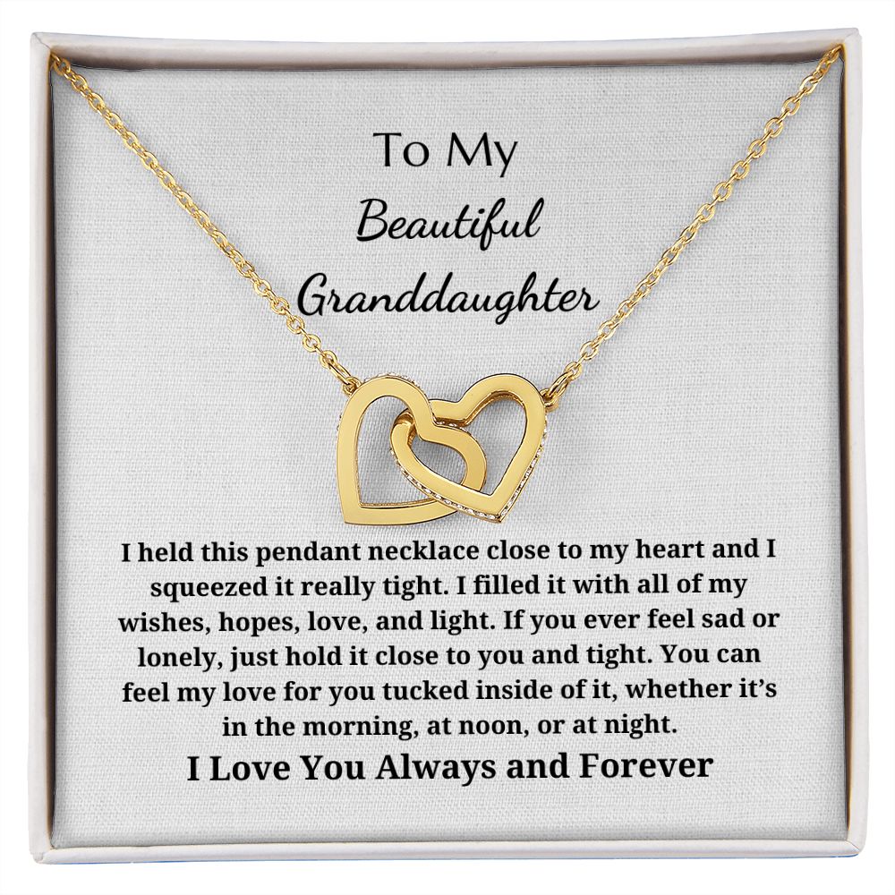 To My Beautiful Granddaughter - Interlocking Hearts Pendant Necklace - I Held This Pendant Necklace Close To My Heart