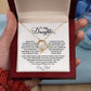 To My Daughter Heart Necklace (ALMOST GONE!) NDV381