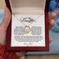 To My Daughter Heart Necklace (ALMOST GONE!) NDV386