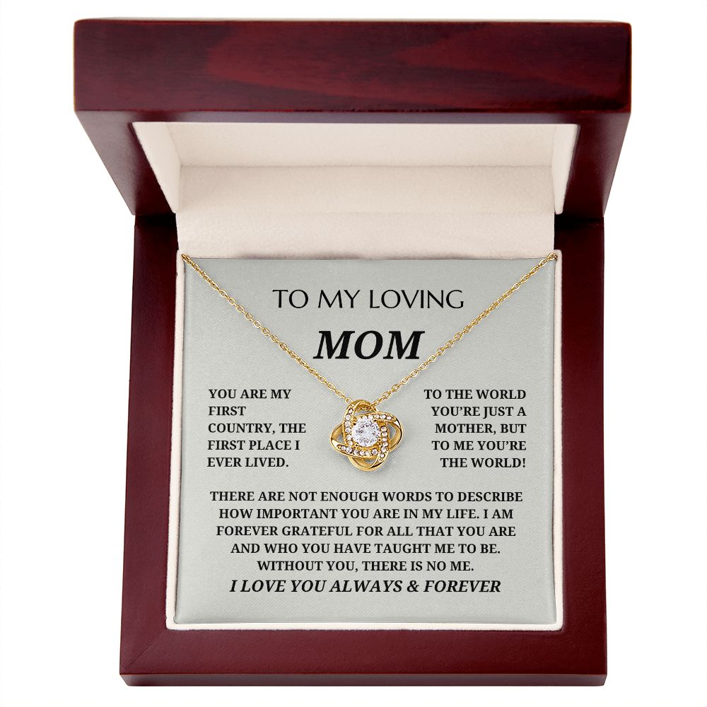 To My Loving Mom - Love Knot Pendant Necklace - Without You There Is No Me