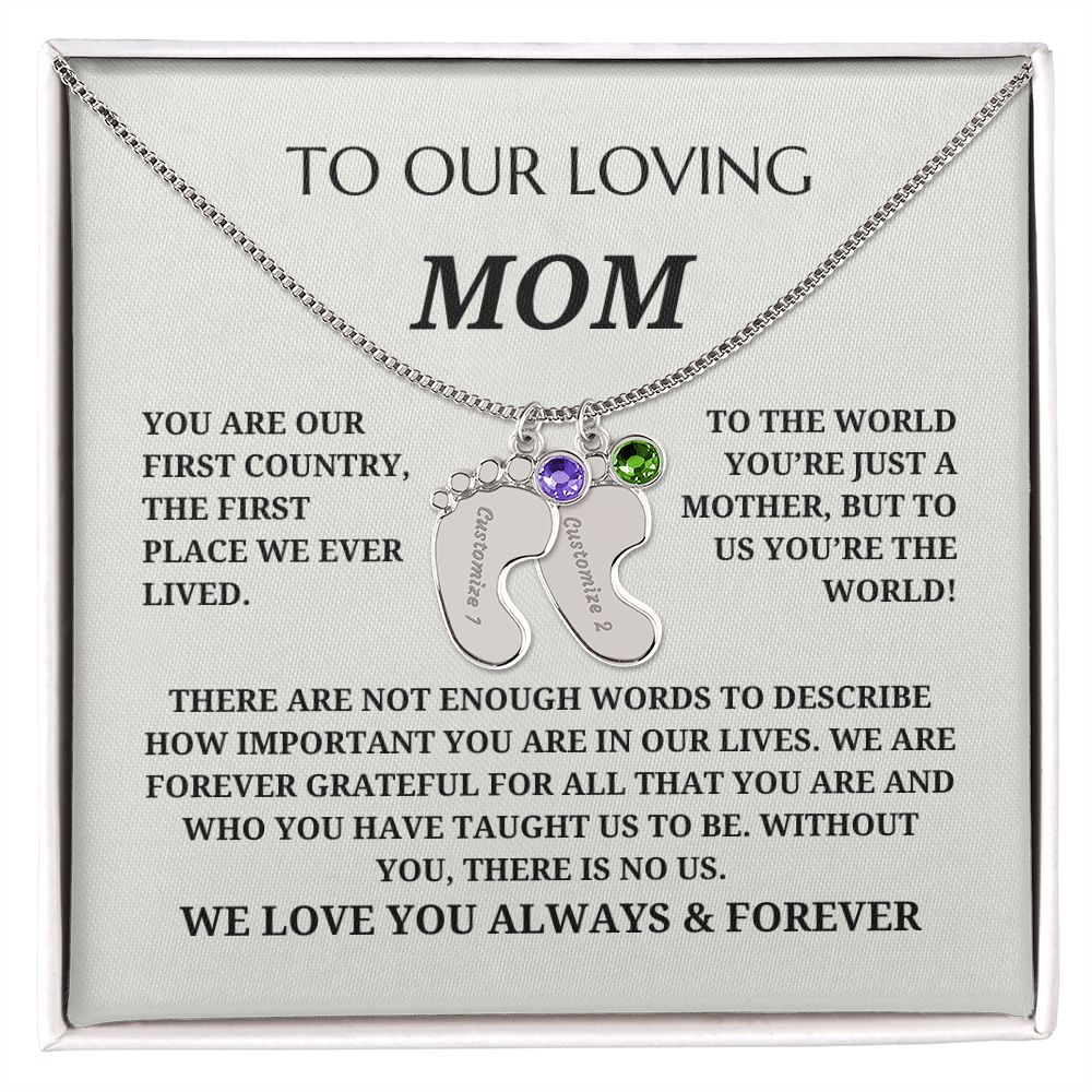 To Our Loving Mom - Custom Baby Feet Necklace with Birthstone(s) - Without You There Is No Us - From Your Children