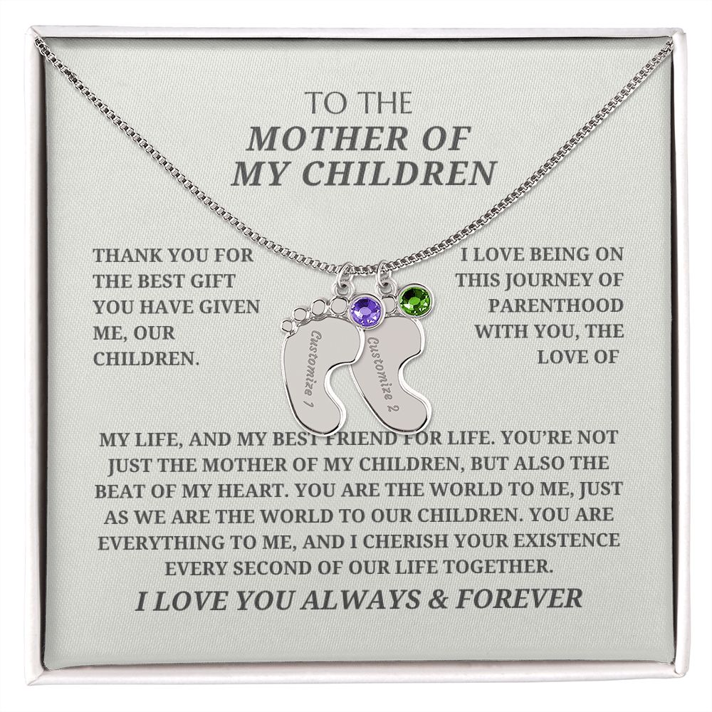 To The Mother Of My Children - Custom Baby Feet Necklace with Birthstones - Thank You For The Best Gift