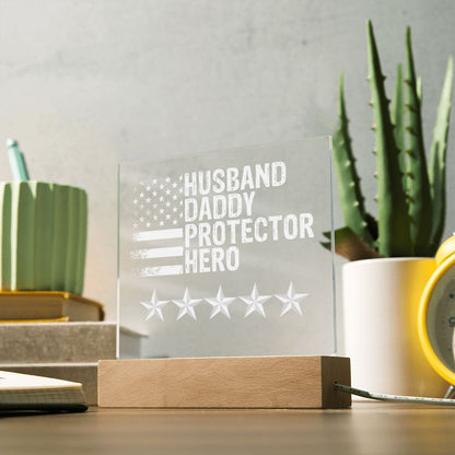 Acrylic Plaque - Husband Daddy Protector Hero - American Flag and Stars
