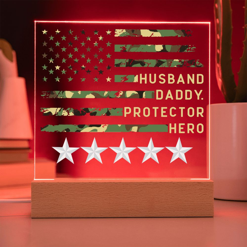 Acrylic Plaque - Husband Daddy Protector Hero - Camouflage American Flag and Stars