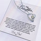 To My Daughter Heart Necklace (ALMOST GONE!) NDV383