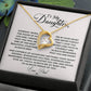 To My Daughter Heart Necklace (ALMOST GONE!) NDV387