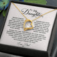 To My Daughter Heart Necklace (ALMOST GONE!) NDV377