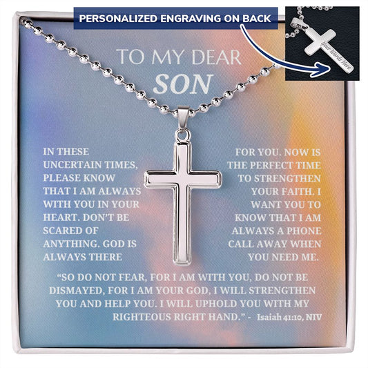 To My Dear Son - Personalized Cross Necklace with Military Style Ball Chain - Bible Verse Isaiah 41:10, NIV