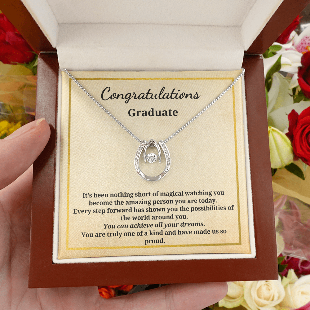 Gift for A Graduate - Graduation - Lucky Pendant Necklace - You Are Truly One Of A Kind And Have Made Us So Proud