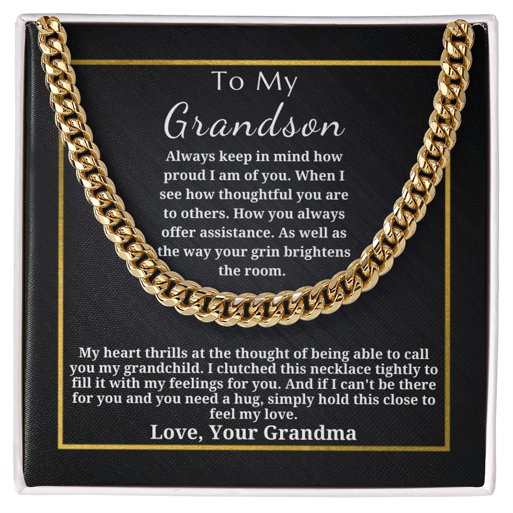 Gift for Grandson - Gift from Grandma - Cuban Link Chain - Simply Hold This Close To Feel My Love