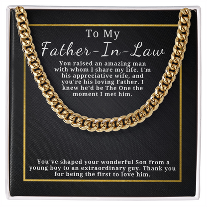 Gift for Father In Law - Cuban Link Chain - Thank You For Being The First To Love Him