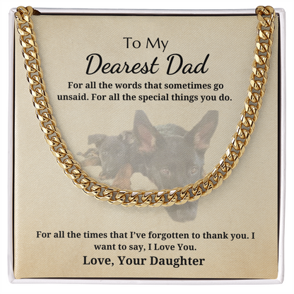 Gift for Dad - Gift from Daughter - Cuban Link Chain - To My Dearest Dad I Love You Doberman Pinscher and Puppy