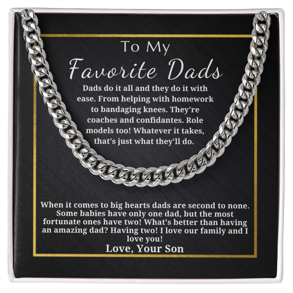 Gift for My Favorite Dads - Gift from Son - Cuban Link Chain - I Love Our Family And I Love You