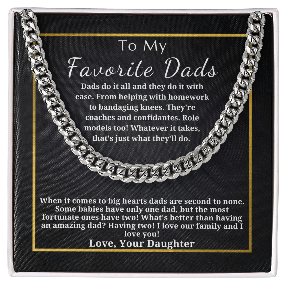 Gift for My Favorite Dads - Gift from Daughter - Cuban Link Chain - I Love Our Family And I Love You