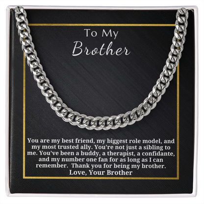 Gift for Brother - Gift from Brother - Cuban Link Chain - You Are My Best Friend Thank You For Being My Brother