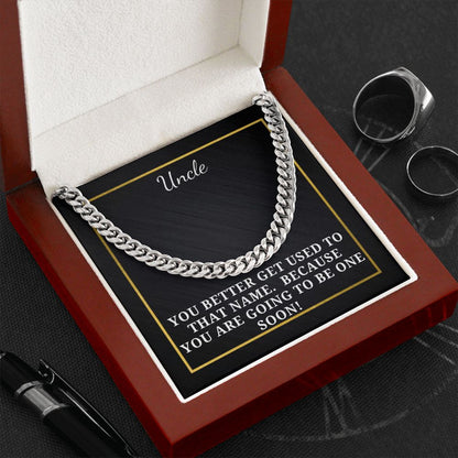 Gift for Uncle To Be - Pregnancy Announcement - Cuban Link Chain