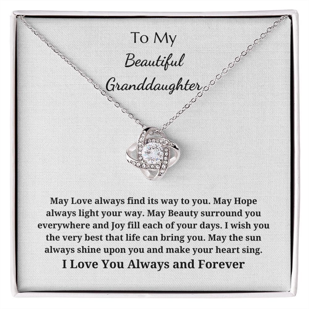 To My Beautiful Granddaughter - Love Knot Pendant Necklace - May Love Always Find Its Way To You