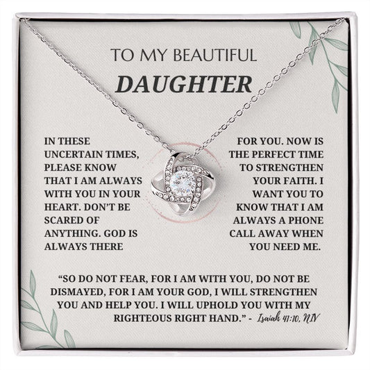 To My Beautiful Daughter - Love Knot Pendant Necklace - Bible Verse Isaiah 41:10, NIV