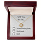 Will You Be My - Homecoming Proposal - Girlfriend Proposal - Love Knot Pendant Necklace - Will You