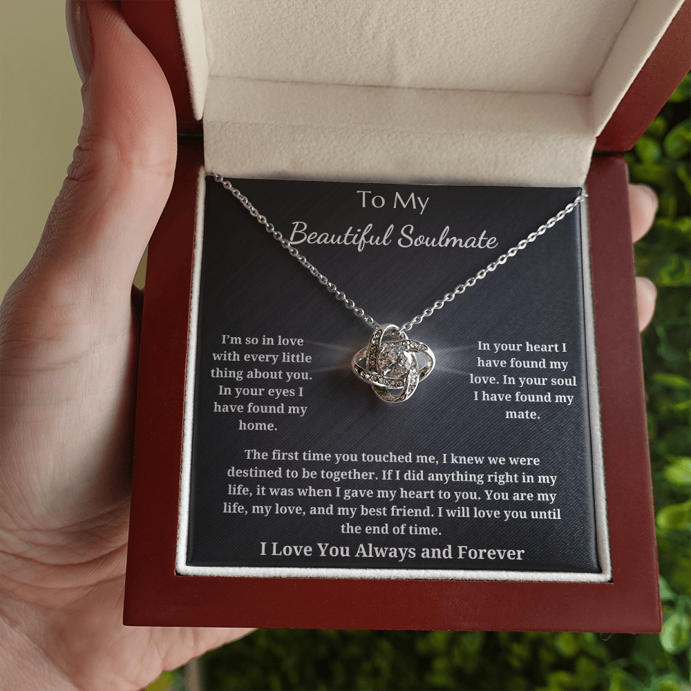 To My Beautiful Soulmate - Love Knot Pendant Necklace - I Knew We Were Destined To Be Together