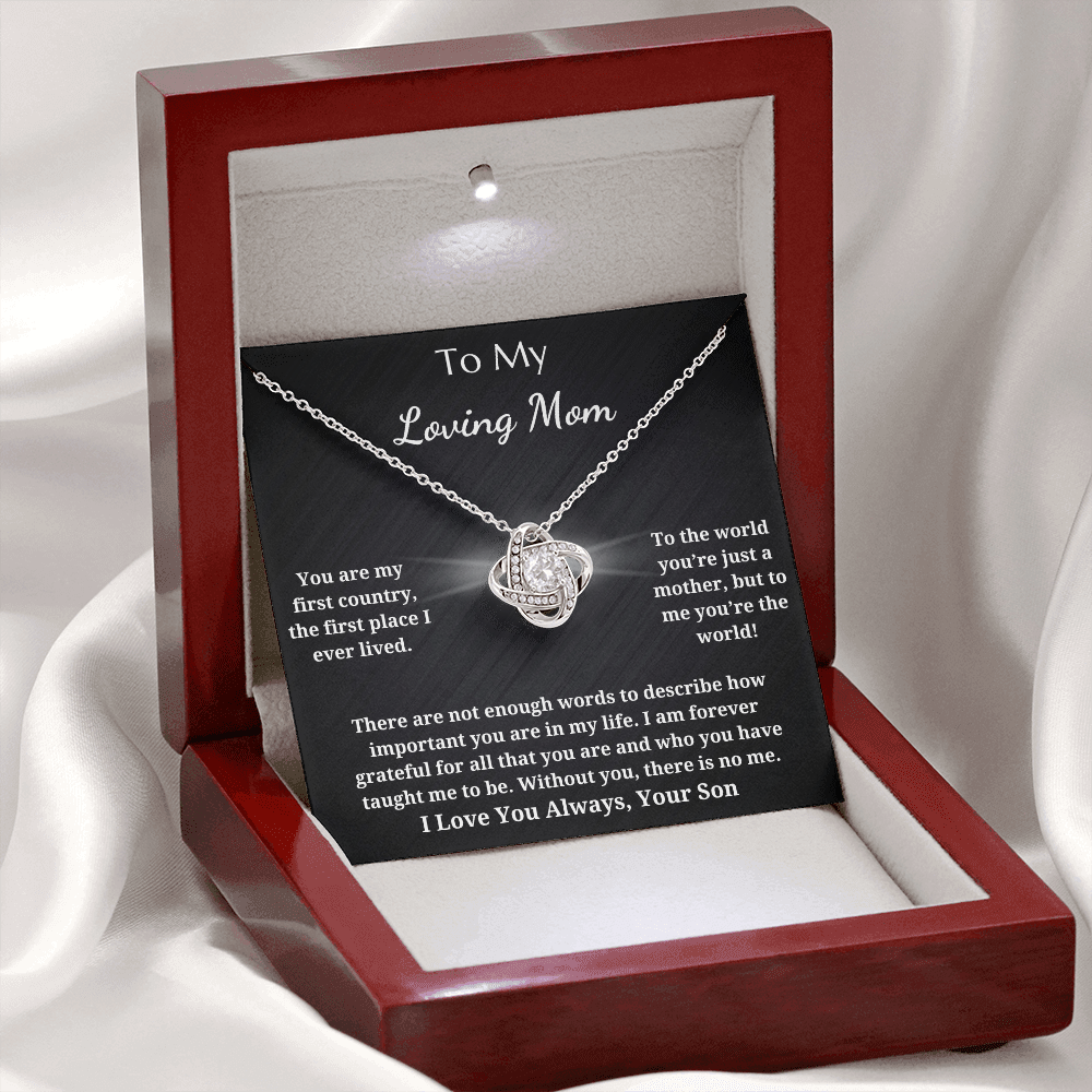 To My Loving Mom - Love Knot Pendant Necklace - Without You There Is No Me - From Son