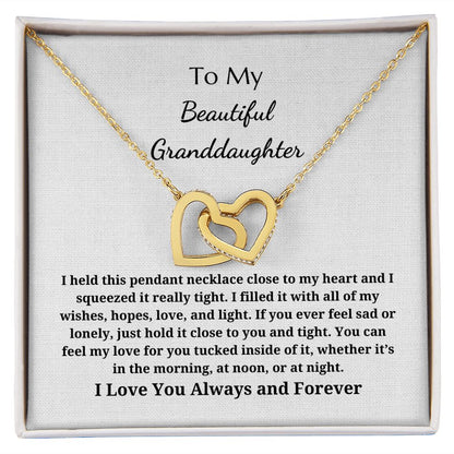To My Beautiful Granddaughter - Interlocking Hearts Pendant Necklace - I Held This Pendant Necklace Close To My Heart