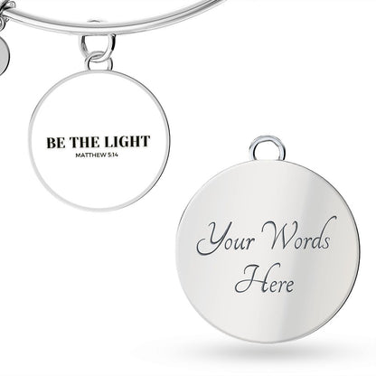 BE THE LIGHT IN THE CIRCLE CHARM - BANGLE