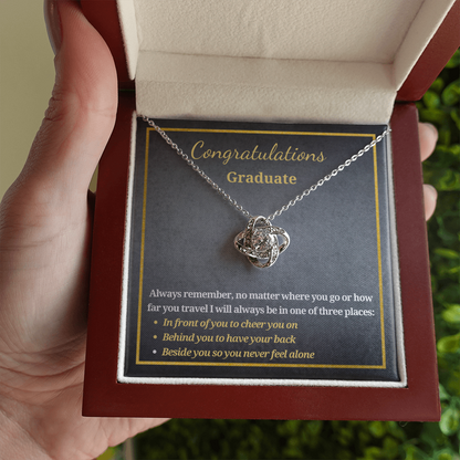 Gift for A Graduate - Graduation - Love Knot Pendant Necklace - Always Remember No Matter Where You Go Or How Far You Travel I Will Always Be In One Of Three Places