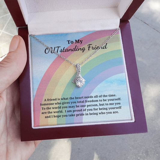 Gift For My OUTstanding Friend Pride Jewelry Alluring Beauty Pendant Necklace A Friend Is What The Heart Needs All Of The Time